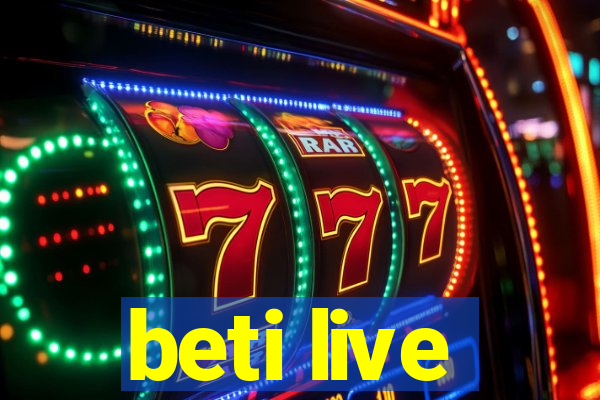 beti live